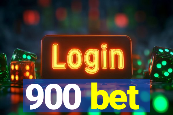 900 bet